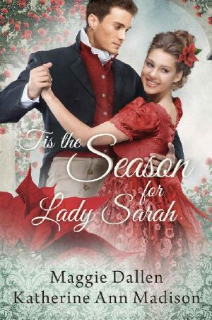 [A Wallflower's Wish 04] • 'Tis the Season for Lady Sarah · Sweet Regency Romance (A Wallflower's Wish Book 4)